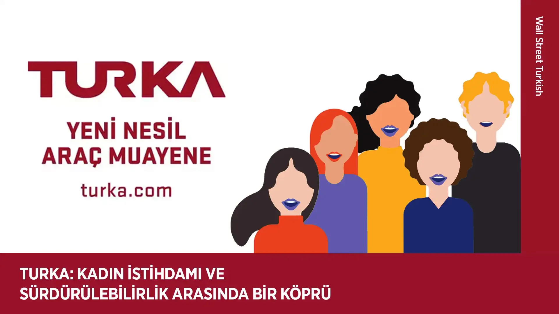 Kadın İstihdamında ve Sürdürülebilirlikte Turka Modeli Oluşuyor